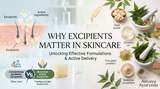 Introduction: Why Excipients Matter in Skincare